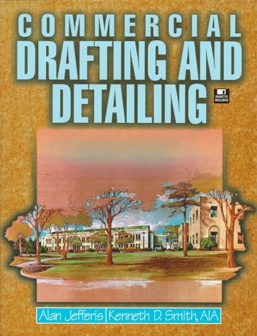 Commercial Drafting and Detailing by Alan Jefferis