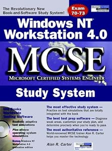 Windows NT? Workstation 4.0 MCSE Study System by Alan R. Carter