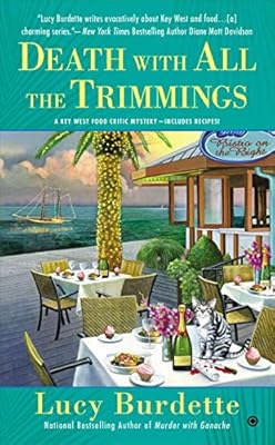 Death with All the Trimmings: A Key West Food Critic Mystery