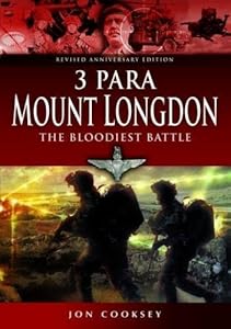 3 Para - Mount Longdon - The Bloodiest Battle