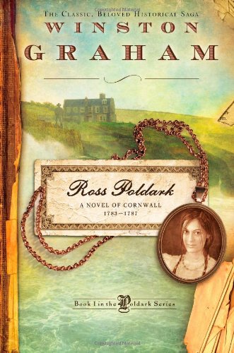 Ross Poldark: A Novel of Cornwall, 1783-1787 by Winston Graham