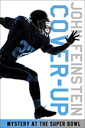 Cover-up: Mystery at the Super Bowl by John Feinstein