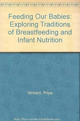 Feeding Our Babies: Exploring Traditions of Breastfeeding and Infant Nutrition