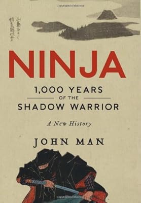 Ninja: 1,000 Years of the Shadow Warrior