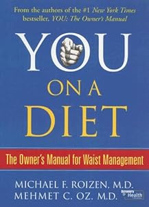 You: on a Diet: The Owner's Manual for Waist Management