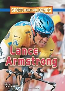 Lance Armstrong (Sports Heroes And Legends)