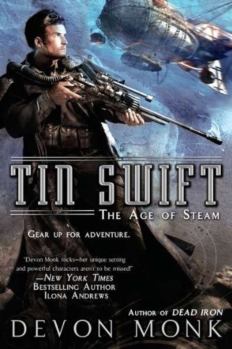 Tin Swift: The Age of Steam by Devon Monk