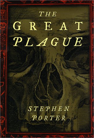 The Great Plague by Stephen Porter