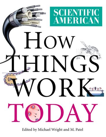 Scientific American: How Things Work Today by Michael Wright