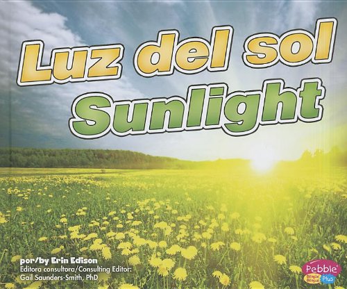 Luz del sol/Sunlight by Erin Edison