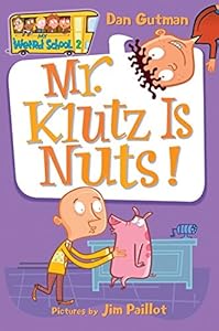 My Weird School #2: Mr. Klutz Is Nuts!