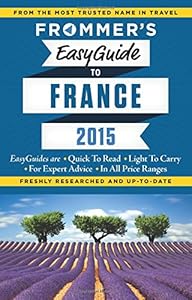 Frommer's EasyGuide to France 2015