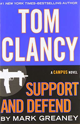 Tom Clancy Support and Defend by Mark Greaney