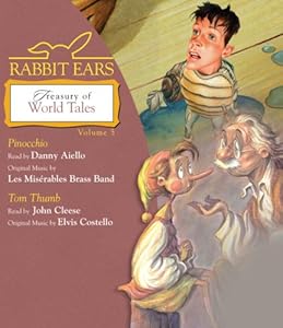 Rabbit Ears Treasury of World Tales: Volume Five: Pinocchio, Tom Thumb by John Cleese