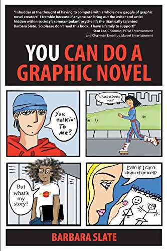 You Can Do a Graphic Novel by Barbara Slate