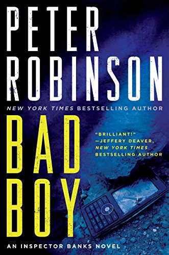 Bad Boy: An Inspector Banks Novel by Peter Robinson