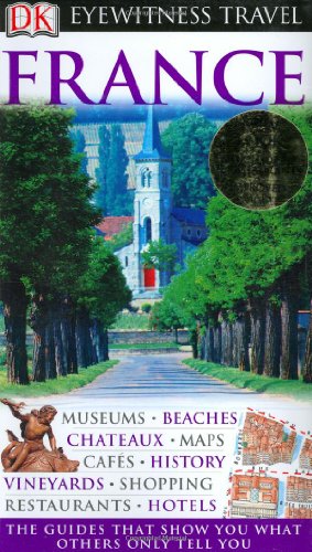 France (Eyewitness Travel Guides) by Robin Gauldie