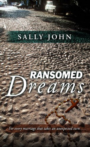 Ransomed Dreams by Sally John