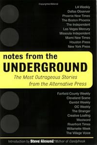 Notes from the Underground: The Most Outrageous Stories from the Alternative Press by Nancy Armstrong