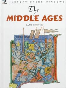 The Middle Ages (History Opens Windows)