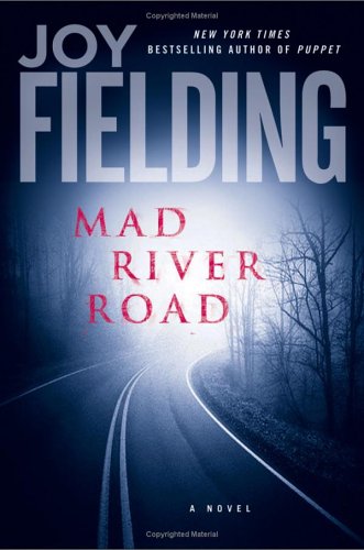 Mad River Road: A Novel by Joy Fielding