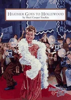 Heather Goes to Hollywood (Magic Attic Club)