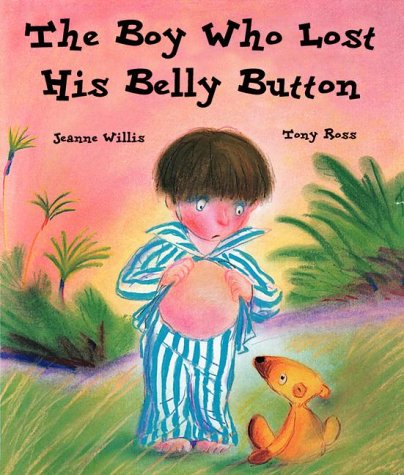 The Boy Who Lost His Bellybutton by DK Publishing