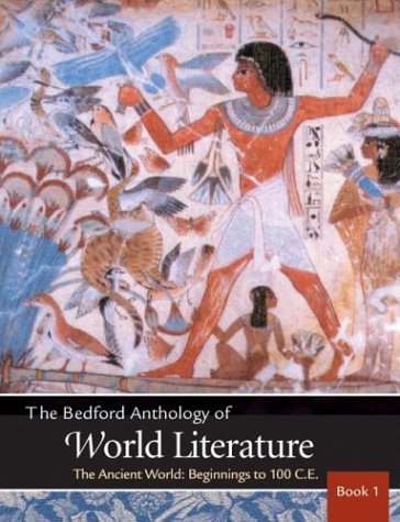 Bedford Anthology of World Literature Vol. 1: The Ancient World by Paul Davis