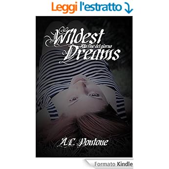 A.C. Pontone - Wildest Dreams. Alla fine del giorno (2015)