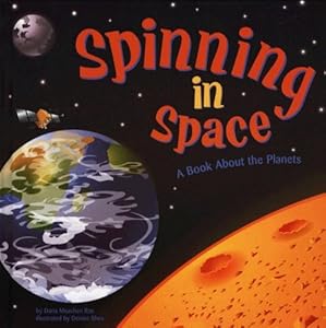 Spinning in Space: A Book About the Planets (Amazing Science: Exploring the Sky)