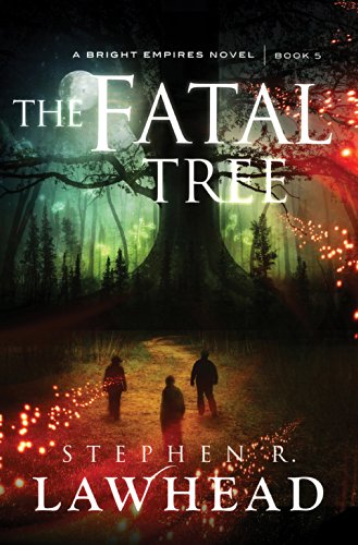 The Fatal Tree by Stephen R Lawhead