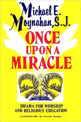 Once upon a Miracle: Dramas for Worship and Religious Education