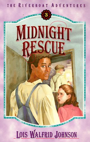 Midnight Rescue (Riverboat Adventures, Book 3) by Lois Walfrid Johnson