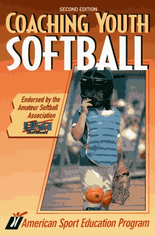 Coaching Youth Softball (Coaching youth sports series) by American Sport Education Program