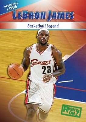 LeBron James: Basketball Legend