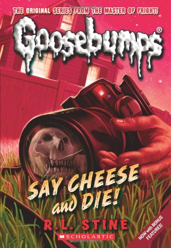 Say cheese and die! by R  L Stine