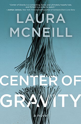 Center of Gravity by Laura McNeill