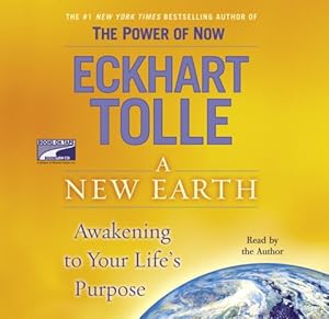 A New Earth: Awakening to Your Life's Purpose