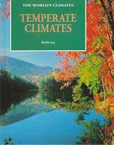 Temperate Climates (World's Climates)