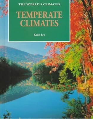 Temperate Climates (World's Climates)