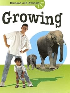 Growing (Humans And Animals)