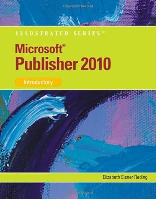 Microsoft Publisher 2010: Illustrated