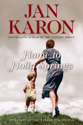 Home to Holly Springs by Jan Karon