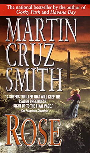Rose: A Novel by Martin Cruz Smith
