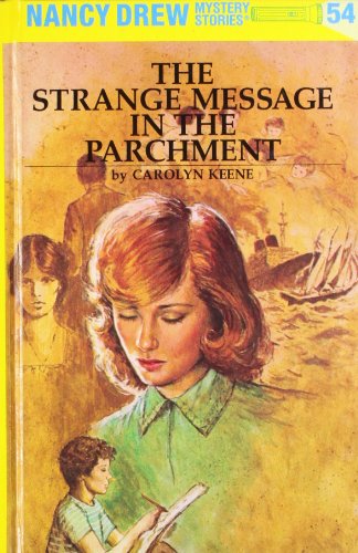 Nancy Drew 54: The Strange Message in the Parchment by Carolyn Keene