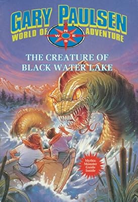The Creature of Black Water Lake: World of Adventure Series, Book 13