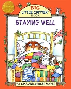Staying Well (Big Little Critter)