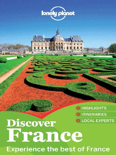 Lonely Planet Discover France (Travel Guide) by Lonely Planet