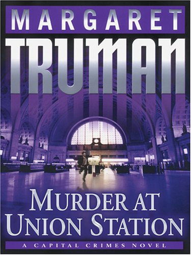 Murder at Union Station by Margaret Truman
