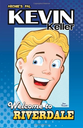 Kevin Keller: Welcome to Riverdale by Dan Parent